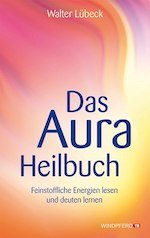 Walter-Lübeck-Das-Aura-Heilbuch